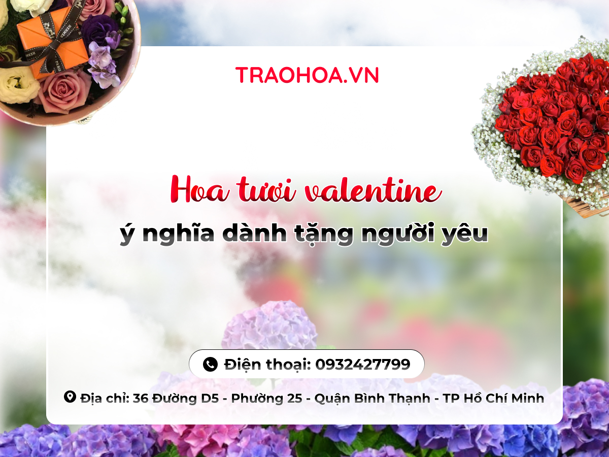 HOA TƯƠI VALENTINE Ý NGHĨA DÀNH TẶNG NGƯỜI YÊU