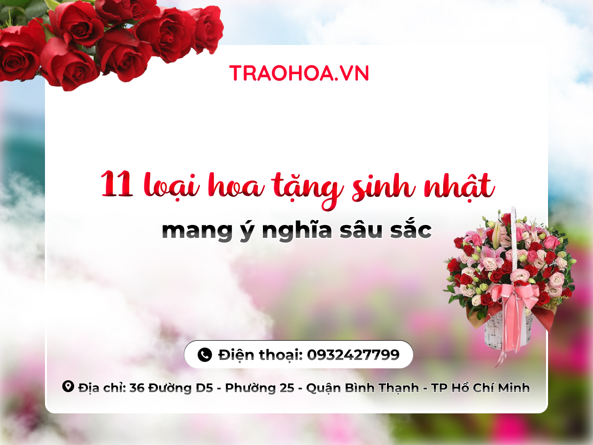 11 loại hoa tặng sinh nhật mang ý nghĩa sâu sắc