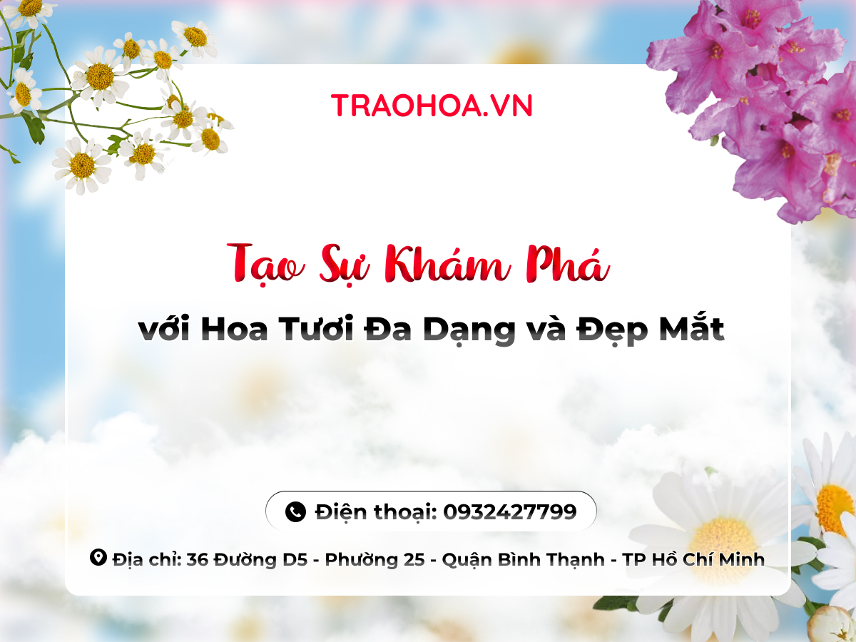 Tạo Sự Khám Phá với Hoa Tươi Đa Dạng và Đẹp Mắt