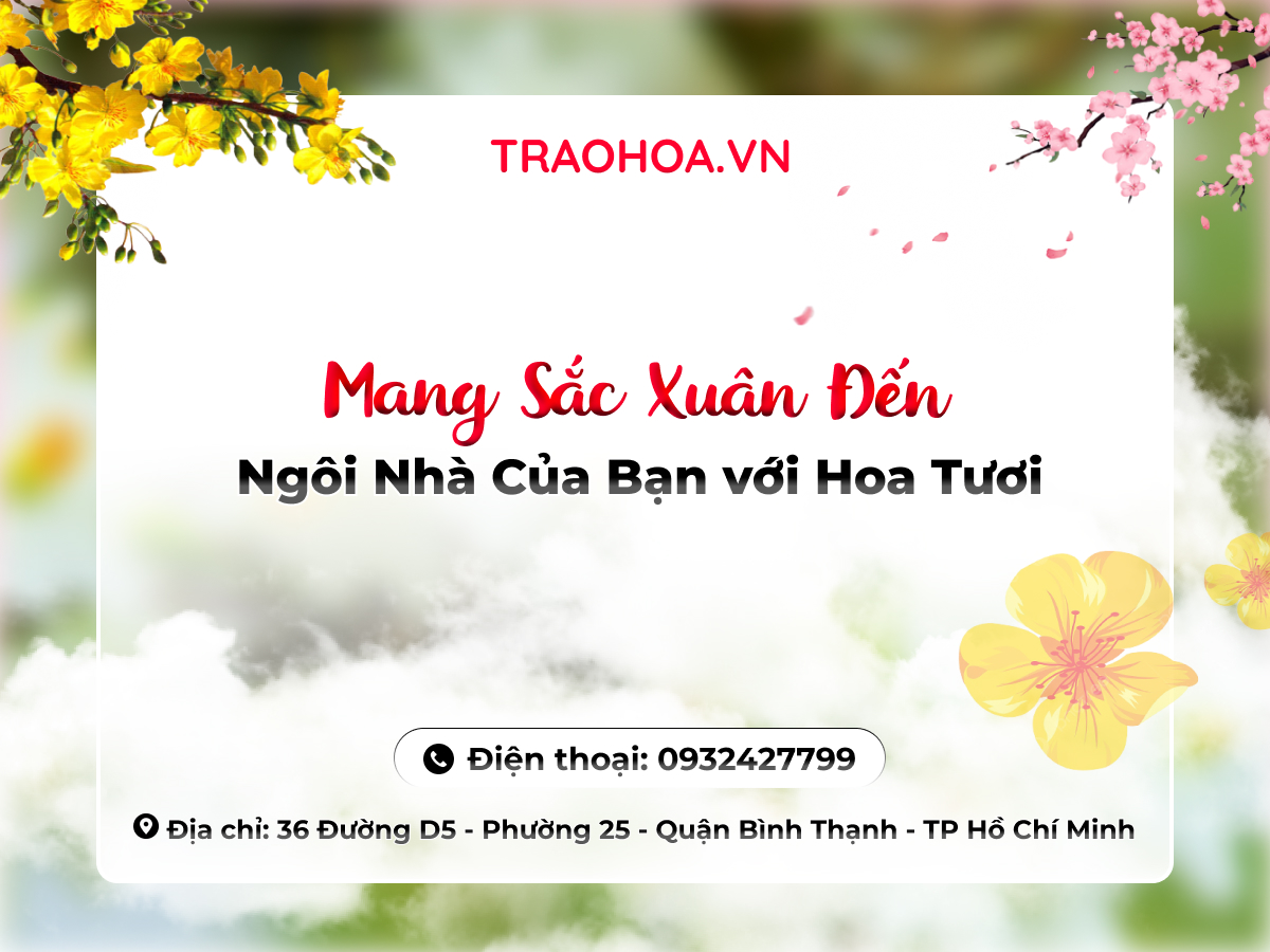 Mang Sắc Xuân Đến Ngôi Nhà Của Bạn với Hoa Tươi
