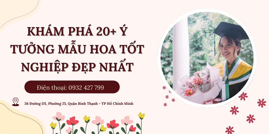 Khám phá 20+ ý tưởng mẫu hoa tốt nghiệp đẹp nhất
